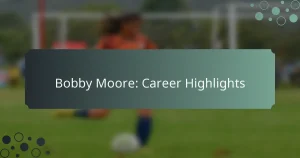 Bobby Moore: Career Highlights
