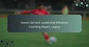 Steven Gerrard: Leadership Influence, Coaching Impact, Legacy
