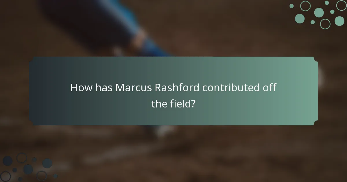 How has Marcus Rashford contributed off the field?