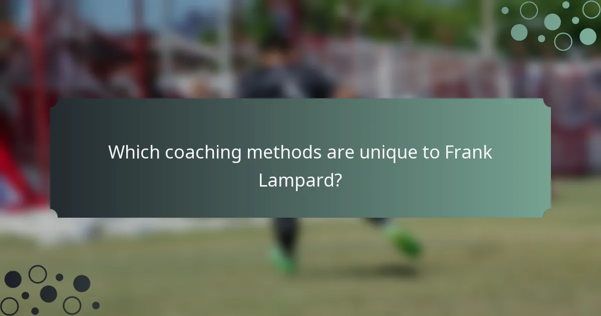 Which coaching methods are unique to Frank Lampard?