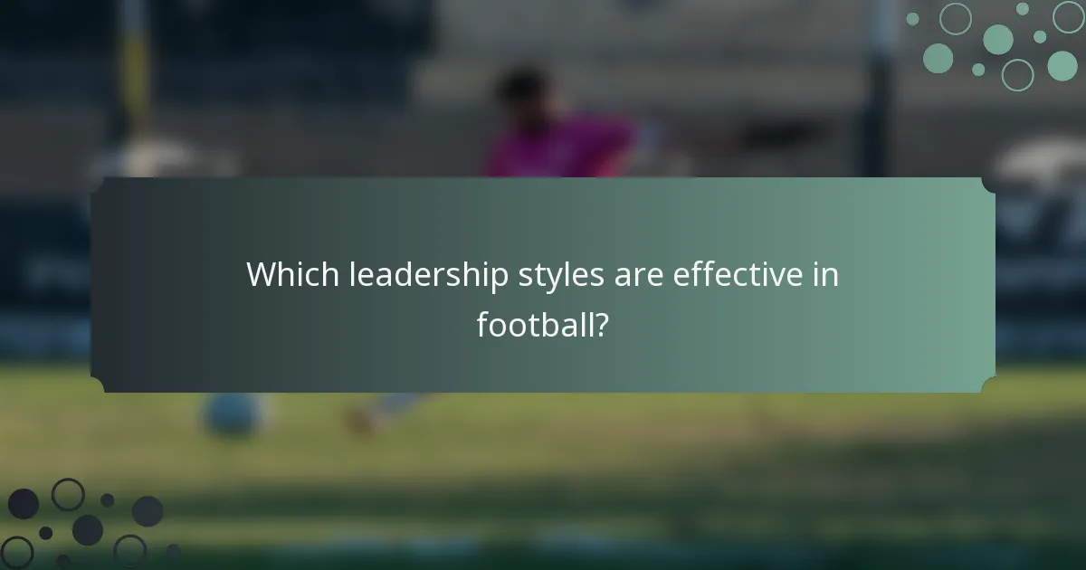 Which leadership styles are effective in football?
